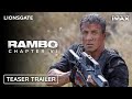 Rambo 6 new blood  teaser trailer  sylvester stallone jon bernthal  lionsgate