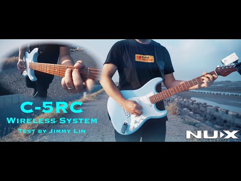 NUX C-5RC 5.8GHz Wireless System test by Jimmy Lin | No Talking