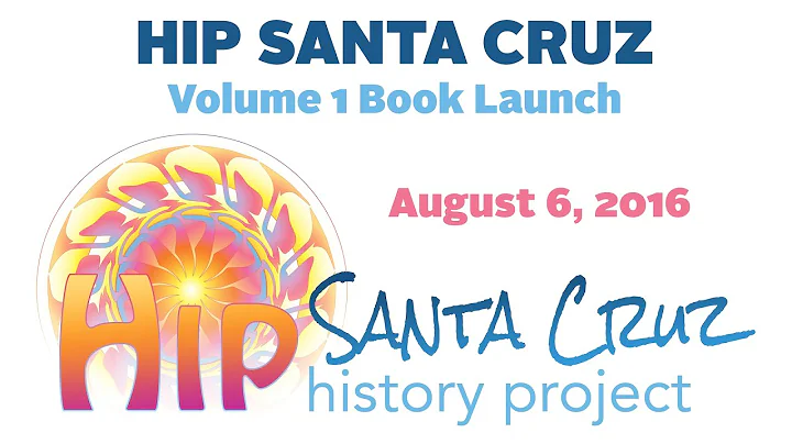 Hip Santa Cruz History Project Book Launch  August...