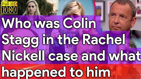Who Was Colin Stagg In The Rachel Nickell Case And...