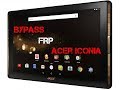 Bypass frp google tablette ACER ICONIA A3-A40 Test 100% Working 12/2017