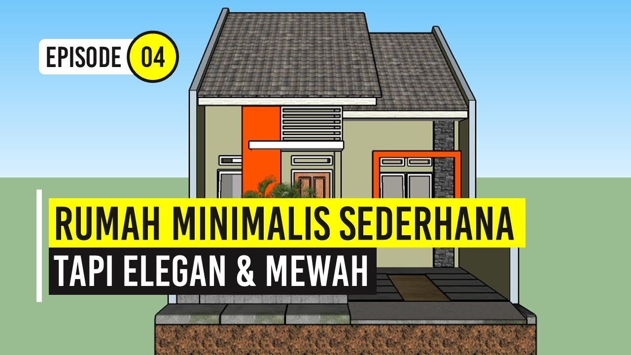  Rumah  Minimalis  Sederhana  Tapi  Mewah  Episode 4 YouTube