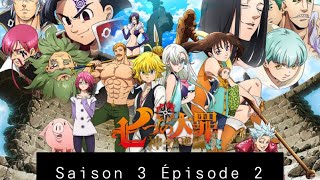 NANATSU NO TAIZAI (Seven Deadly Sins) : Saison 3 Épisode 2 VOSTFR