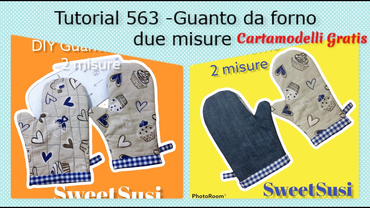 Guanto forno in 2 misure CARTAMODELLO GRATIS Tutorial 563 SweetSusi cucito creativo facile