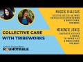 Take Care! Series - Collective Care with Tribeworks