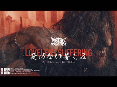 Смотреть клип Distant - Loveless Suffering