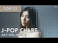 [TOP 50] J-Pop Chart - July 2026 (Week 2)