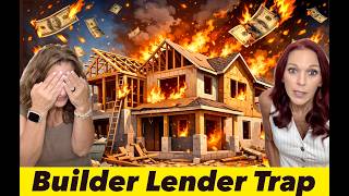 Your Builder’s Lender Could Cost You Thousands