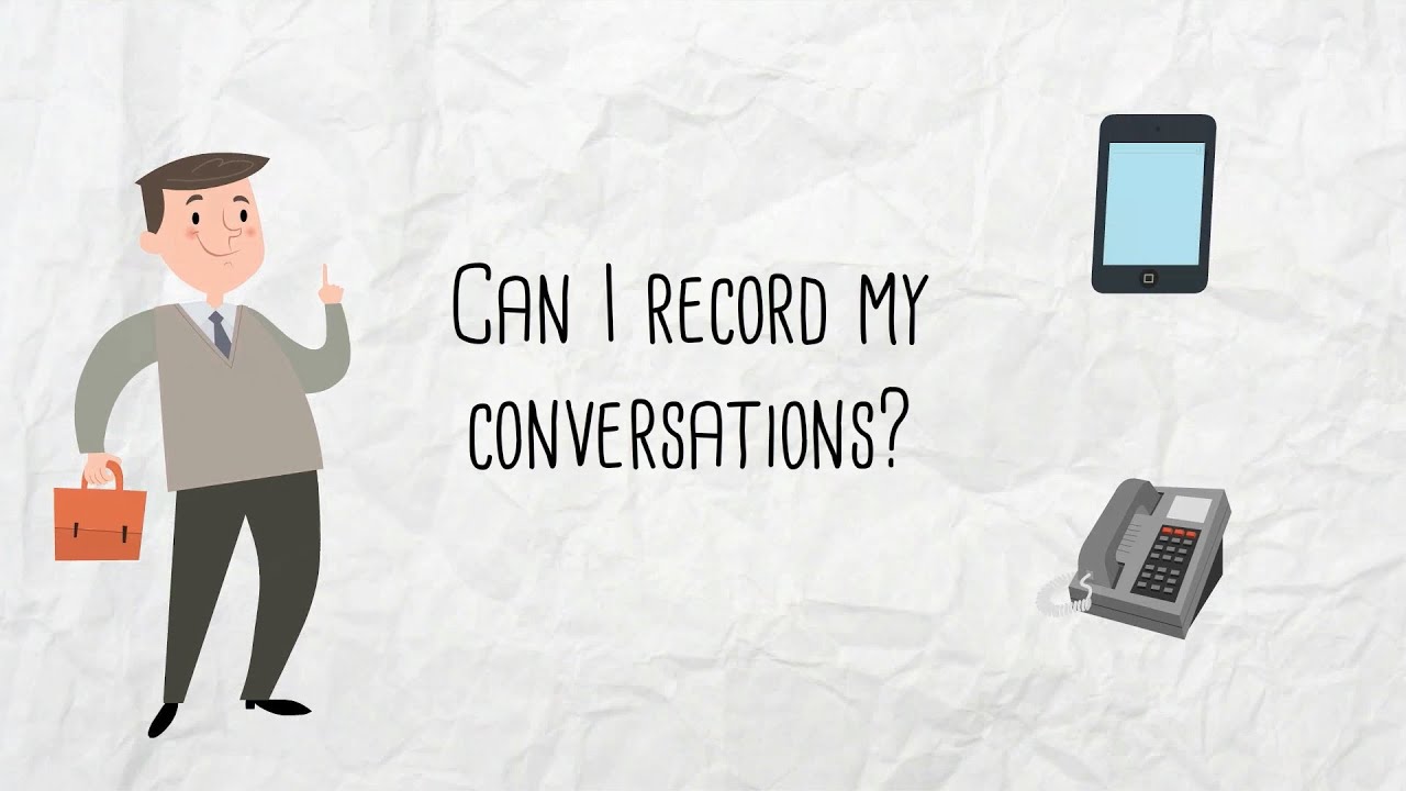 Can I Record my Conversations? YouTube