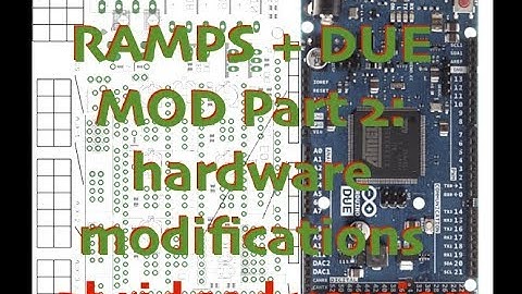 RAMPS + DUE mod part 2: hardware (short version)