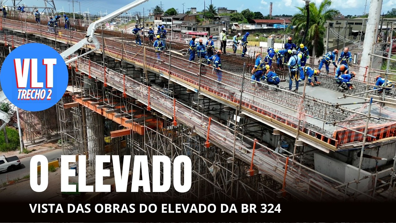 VLT DE SALVADOR - estrutura para atravessar a BR 324
