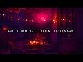 Autumn Velvet Dreams 2025 | Golden Piano & Deep House Lounge - 2-Hour Mix