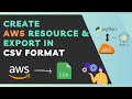 Create AWS Resource And Export In CSV Format Using Boto3 