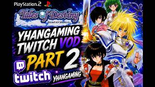 Tales of Destiny PS2 Gameplay Walkthrough | Twitch VOD Part 2 | YhanGaming