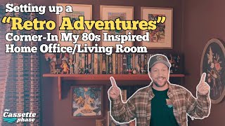 A "Retro Adventures" Themed Corner in my Vintage 80s Home Office/Living Room