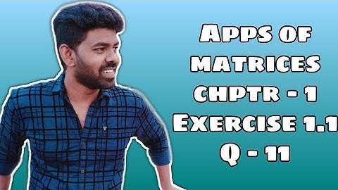 12th Maths | Applications of Matrices & Determinants | Exercise-1.1 | Ques -11 |Augustin😊