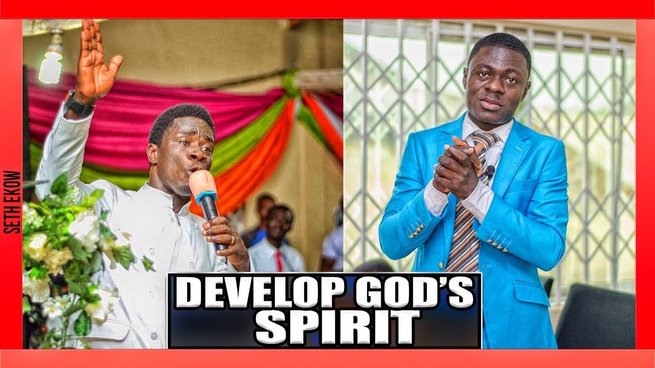 Develop God's Spirit DaY 3 By Evangelist Akwasi Awuah