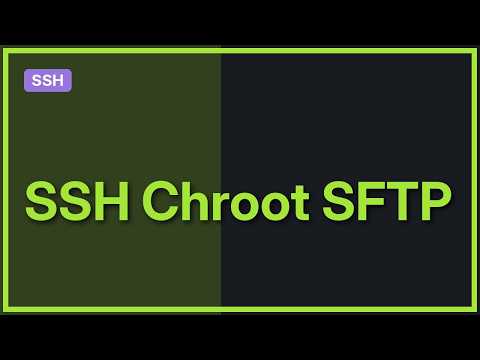 How to set up chrooted and non-chrooted sftp? (2 Solutions!!)