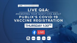 Helping You Through Publix's COVID-19 Vaccine Registration Process