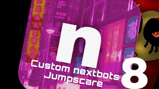 Custom Nextbots 8