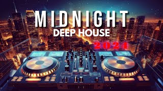 M I D N I G H T - Deep House Mix 2024 [By Gentleman]