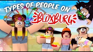 10 Types Of People On BLOXBURG | Roblox