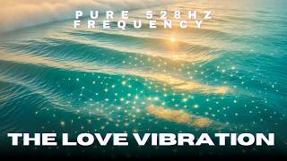 🌀 528 Hz PURE FREQUENCY — The Love Vibration