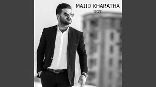 Not - Majid Kharatha