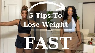 5 Tips to Lose Weight FAST!!!  | WEIGHT LOSS | VLOGMAS DAY 19