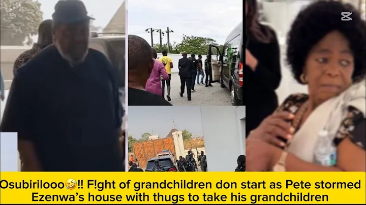 Osubirilooo🤣!! F!ght of grandchildren don start as Pete stormed Ezenwa’s house with thugs to take…