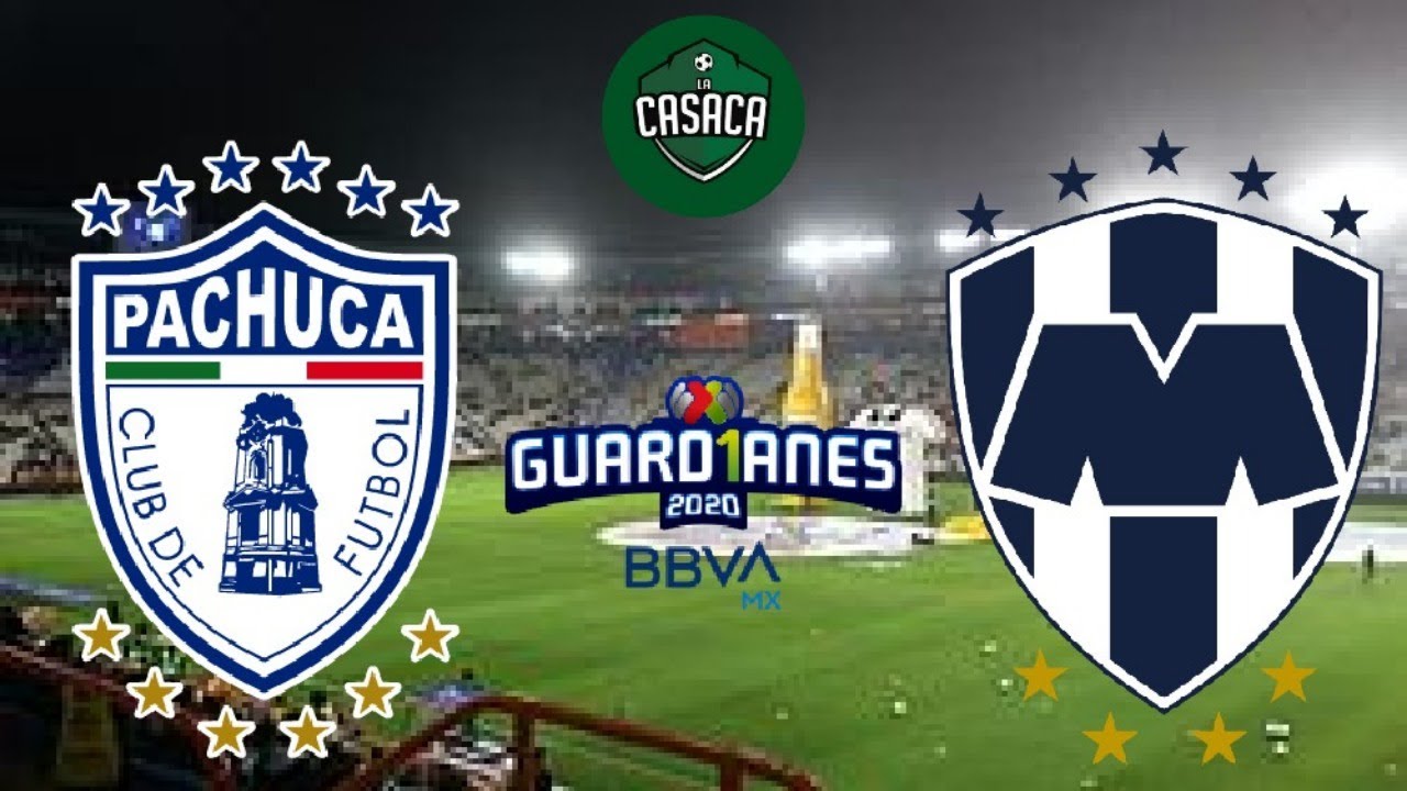 PACHUCA vs RAYADOS MONTERREY EN VIVO | LIGA MX TORNEO GUARDIANES 2020