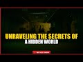 Unraveling the Secrets of a Hidden World
