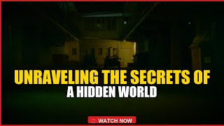 Unraveling the Secrets of a Hidden World