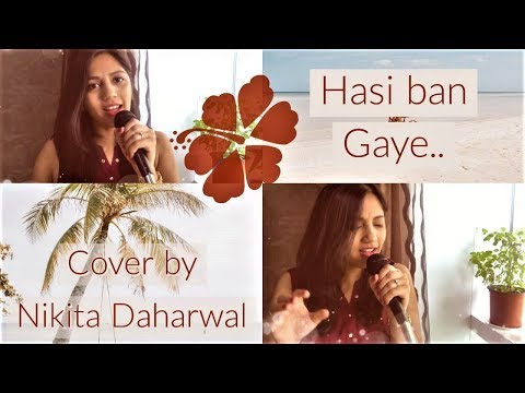 Hasi Ban Gaye | Female Cover | Nikita Daharwal | Hamari Adhuri Kahani | Emraan Hashmi | Vidya Balan