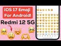 Redmi 12 5G me Iphone Emoji kaise lagaye | Redmi 12 5G me Iphone Emoji kaise use kare | Ios emojis