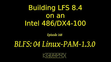 LFS on an Intel i486 Episode 168 - BLFS 04: LinuxPAM-1.3.0