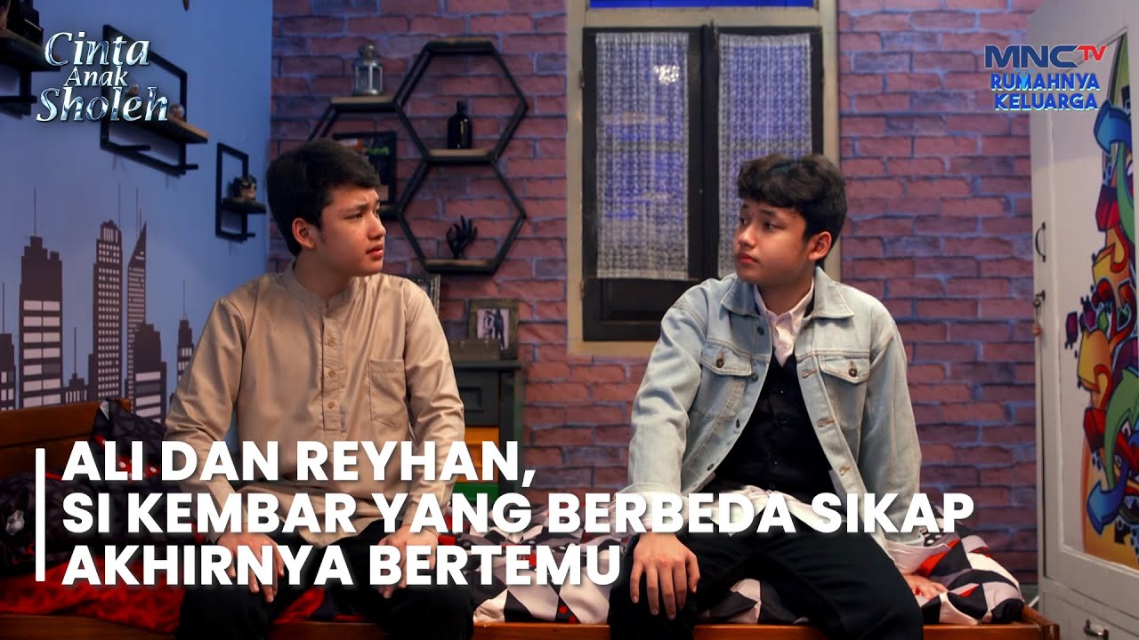 PERTEMUAN PERTAMA! Ali Dan Reyhan Si Kembar Yang Berbeda Sikap Akhirnya Bertemu | CINTA ANAK SHOLEH