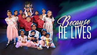 Because He Lives - Kids Easter Song 2025