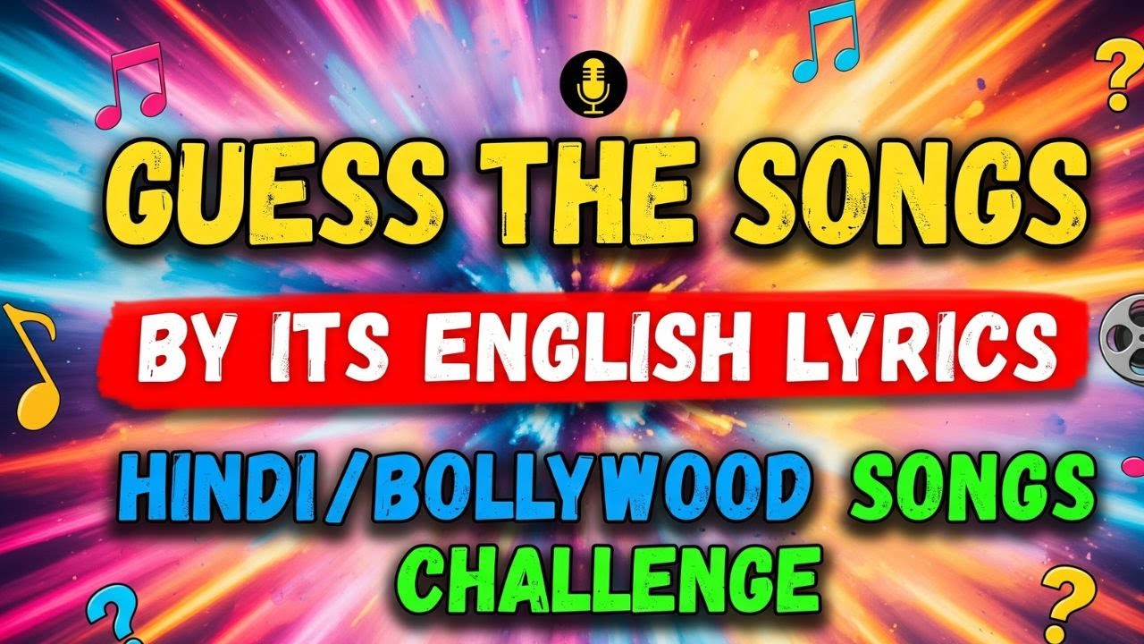*IMPOSSIBLE* GUESS THE SONGS BY ITS ENGLISH LYRICS  | HINDI/BOLLYWOOD SONGS CHALLENGE