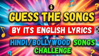 *IMPOSSIBLE* GUESS THE SONGS BY ITS ENGLISH LYRICS  | HINDI/BOLLYWOOD SONGS CHALLENGE screenshot 4