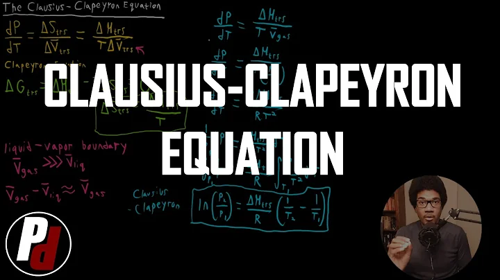 Clausius-Clapeyron Equation | Physical Chemistry I | 058