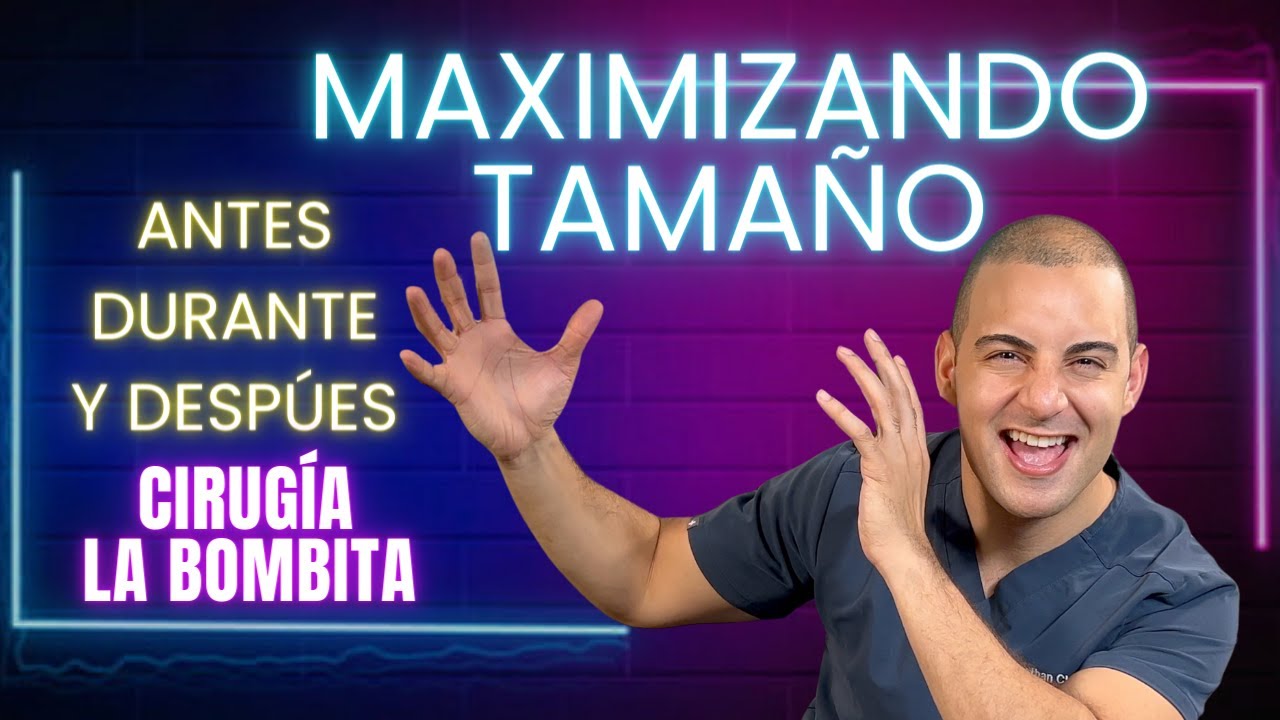 Como Maximizar el Tamaño con La Bombita