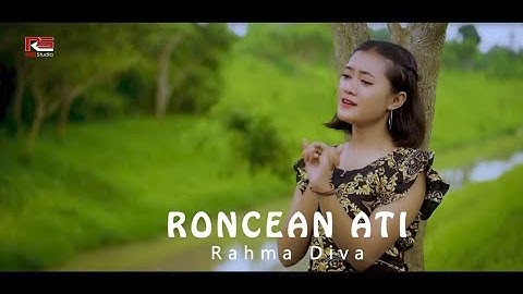 Roncean Ati - Rahma Diva ( Official Music Video )
