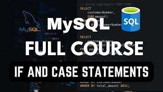 IF and CASE statements in MySQL  | MySQL Tutorial For Beginners | Full Database Course | pt.8
