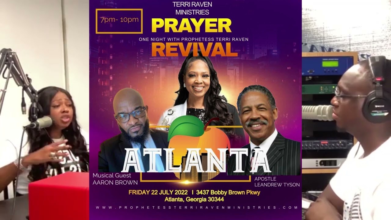 Prayer revival July 22 Atlanta, GA. Interview with Prophetess Terri Raven
