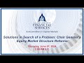 Solutions in Search of a Problem: Chair Gensler’s Equity Market Structure Reforms (EventID=117468)