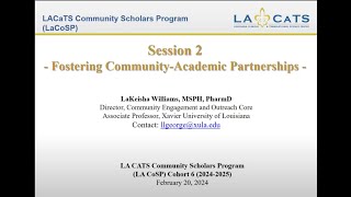 LA CaTS LACOSP Session 2 - Fostering Community - Academic Partnerships