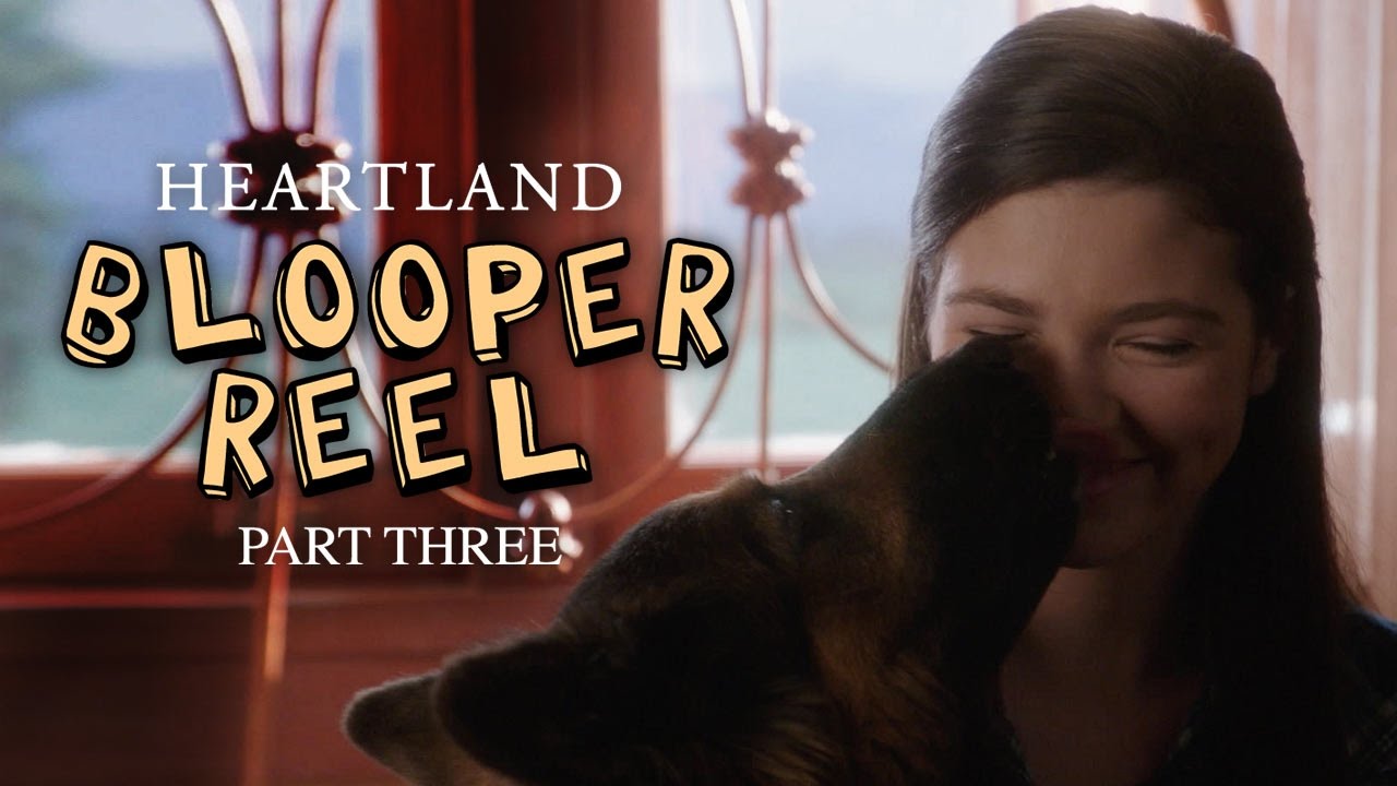 Season 9 Bloopers Part 3 | Heartland | CBC