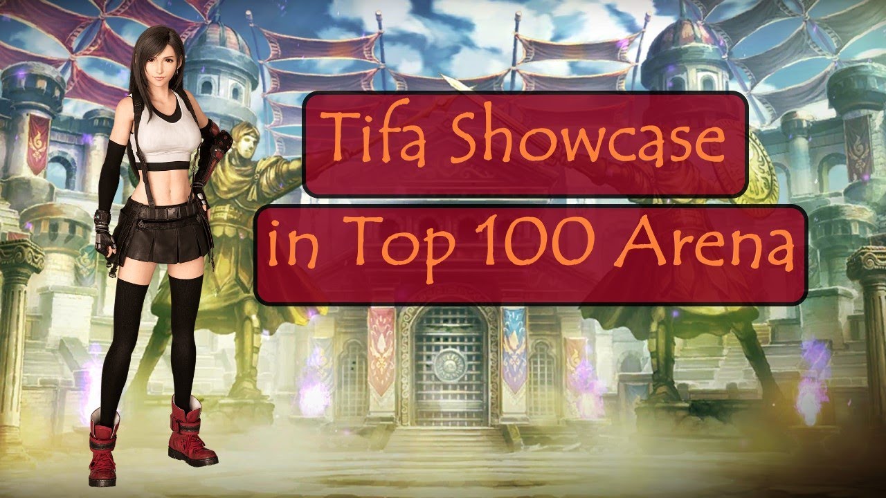 War of the Visions - Tifa Showcase in Top 100 Arena