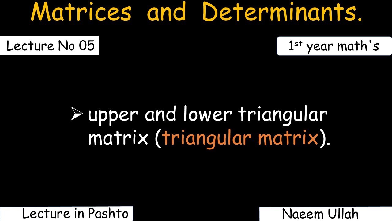 upper and lower triangular matrix || triangular matrix - YouTube